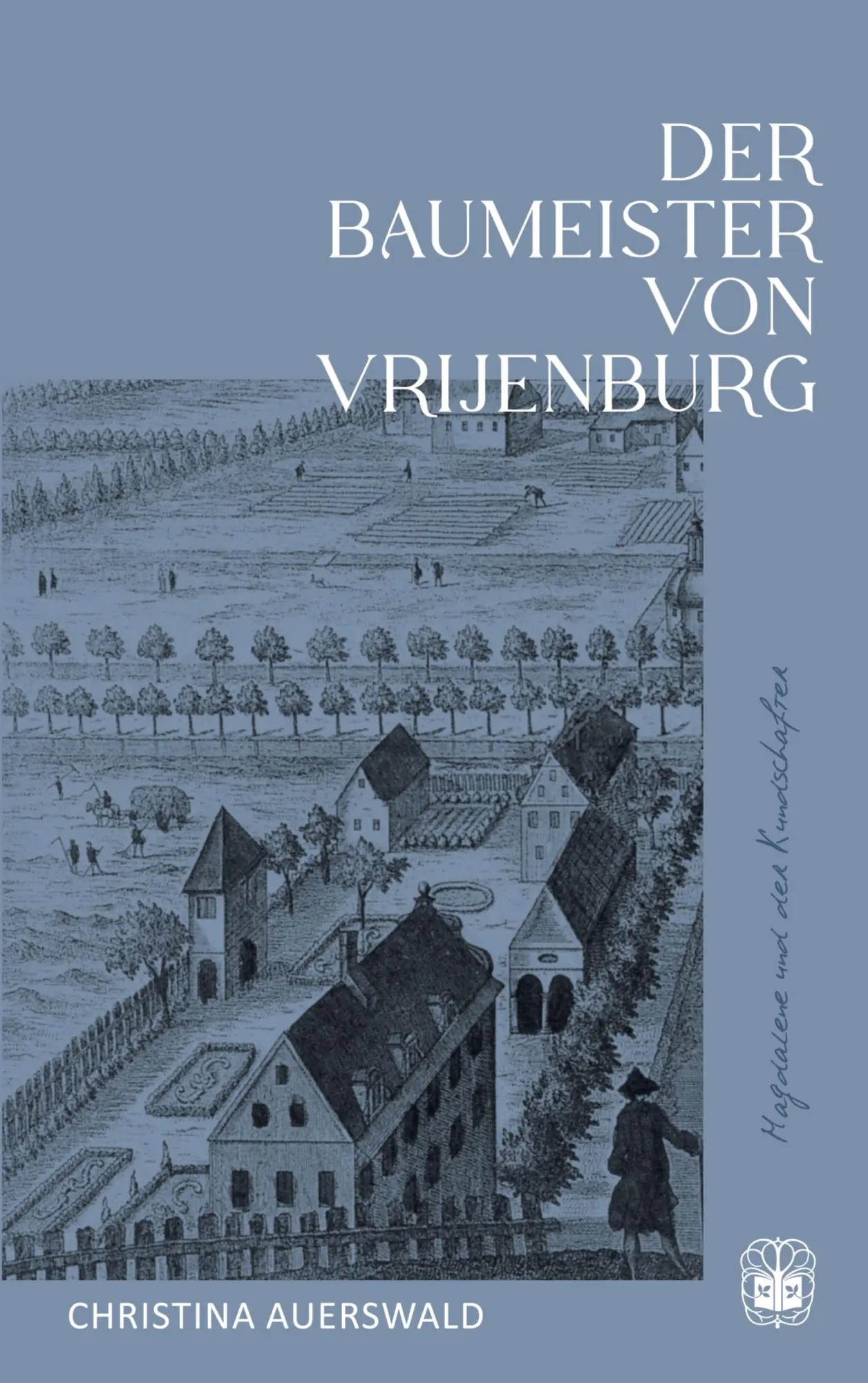 Cover: 9783911115438 | Der Baumeister von Vrijenburg | Christina Auerswald | Taschenbuch