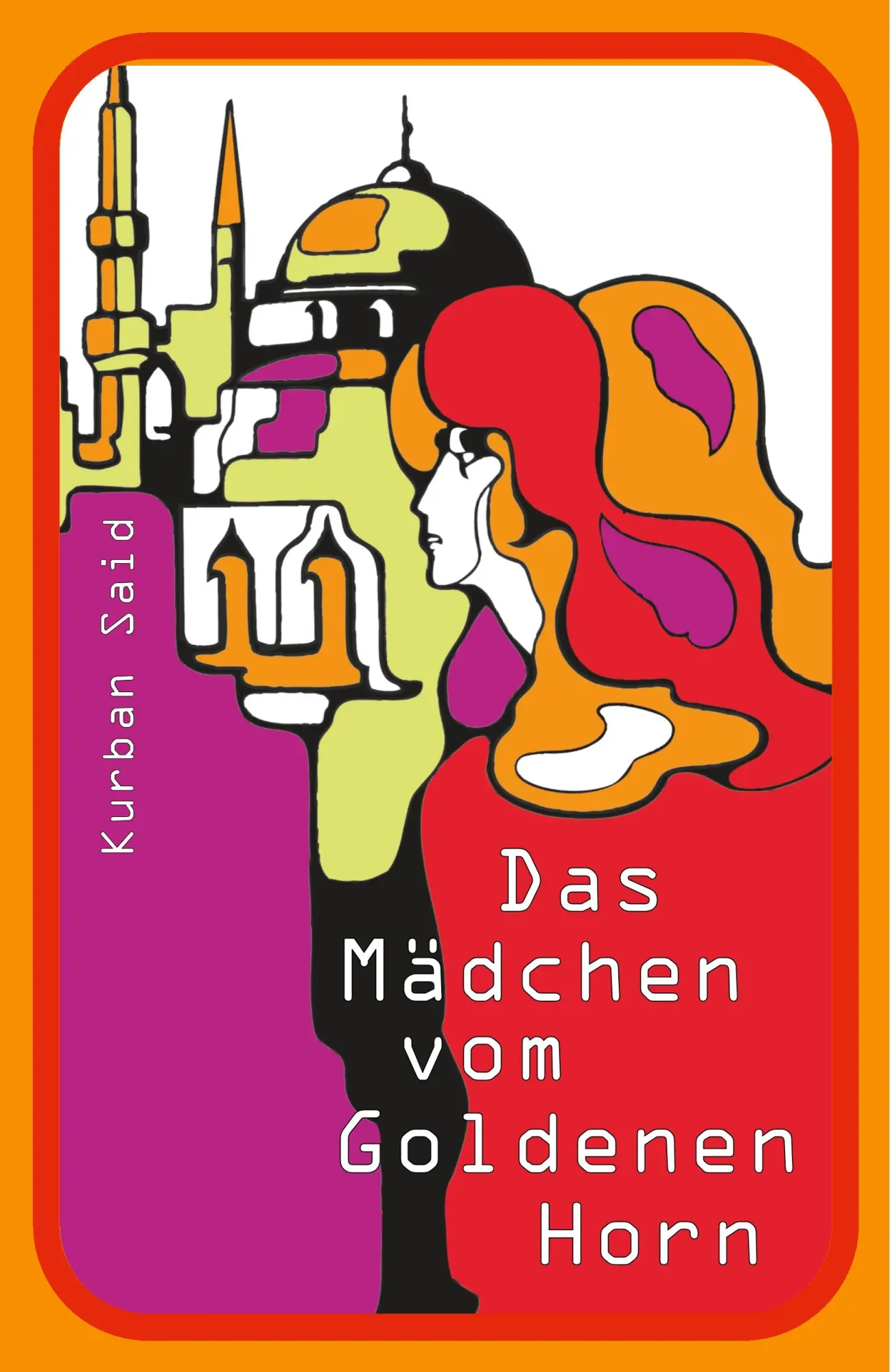 Cover: 9783929345438 | Das Mädchen vom Goldenen Horn | Kurban Said | Taschenbuch | 272 S.