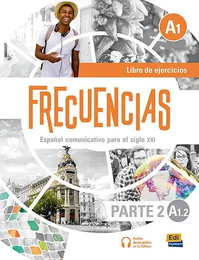 Cover: 9788491795438 | Frecuencias A1 : Part Two : A1.2 Exercises Book | Frecuencias Equipo