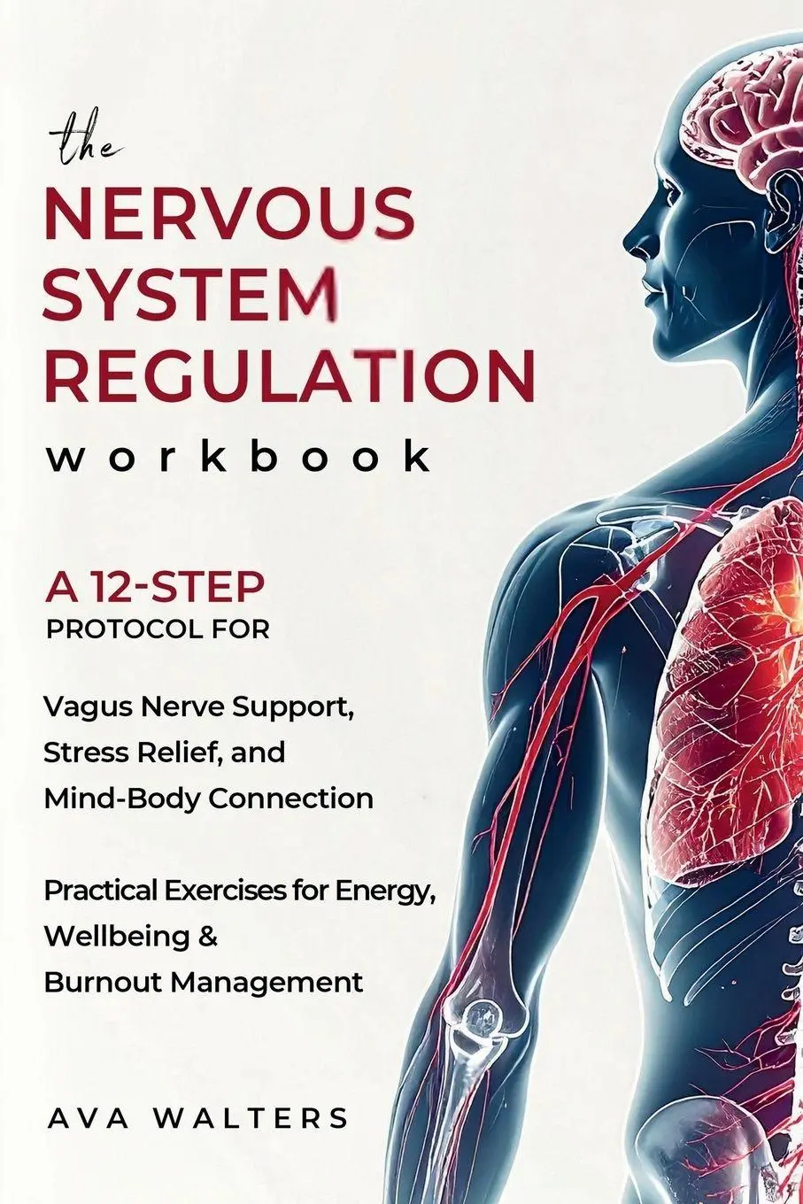 Cover: 9789083575438 | The Nervous System Regulation Workbook | Ava Walters | Taschenbuch