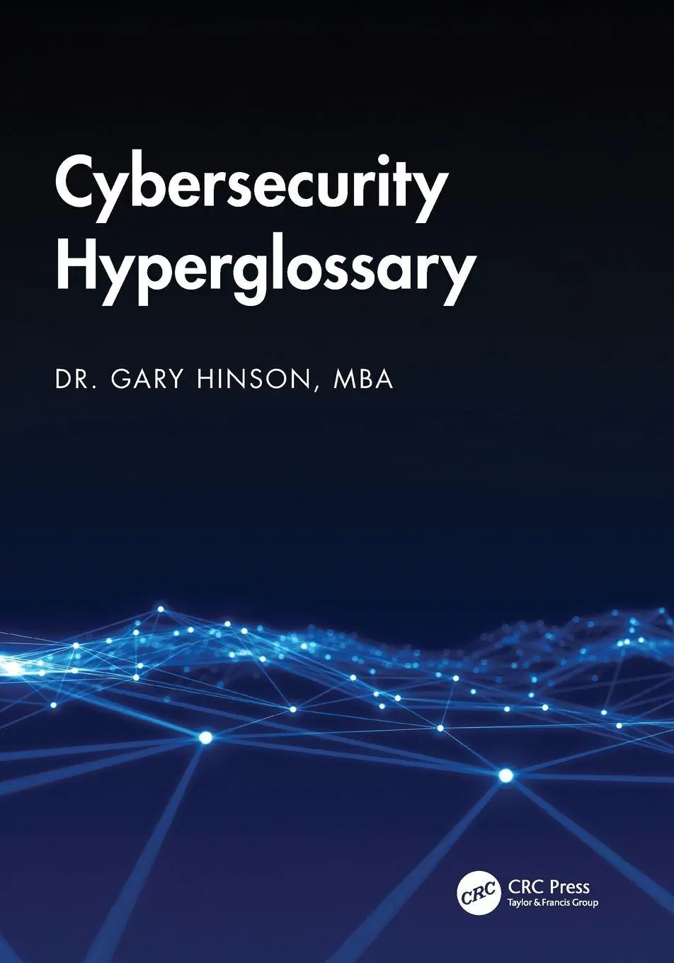 Cover: 9781041095538 | Cybersecurity Hyperglossary | Gary Hinson MBA | Taschenbuch | Englisch