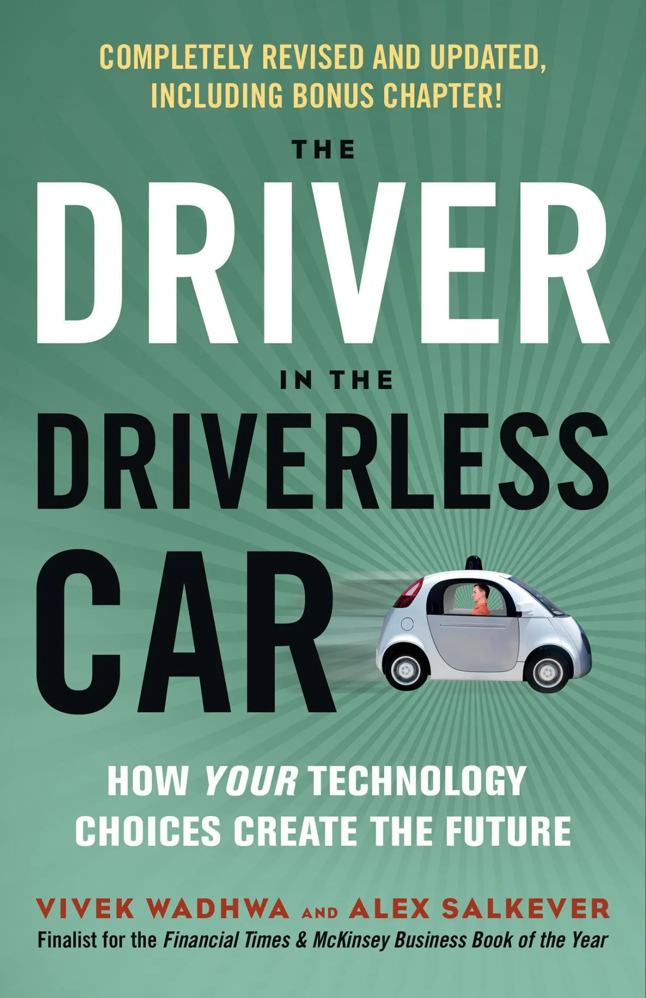 Cover: 9781523085538 | The Driver in the Driverless Car: How Your Technology Choices...