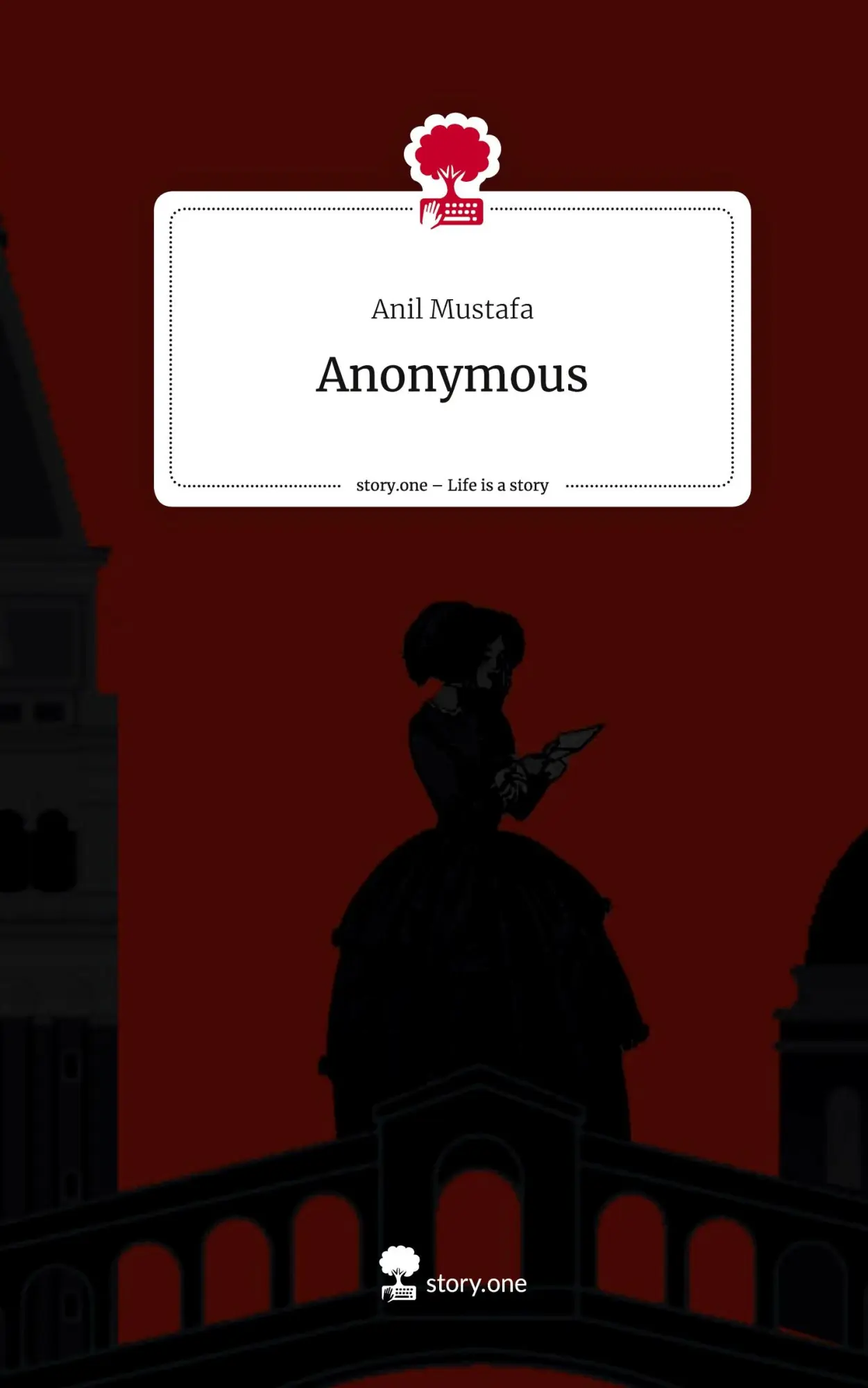 Cover: 9783711505538 | Anonymous. Life is a Story - story.one | Anil Mustafa | Buch | 2024