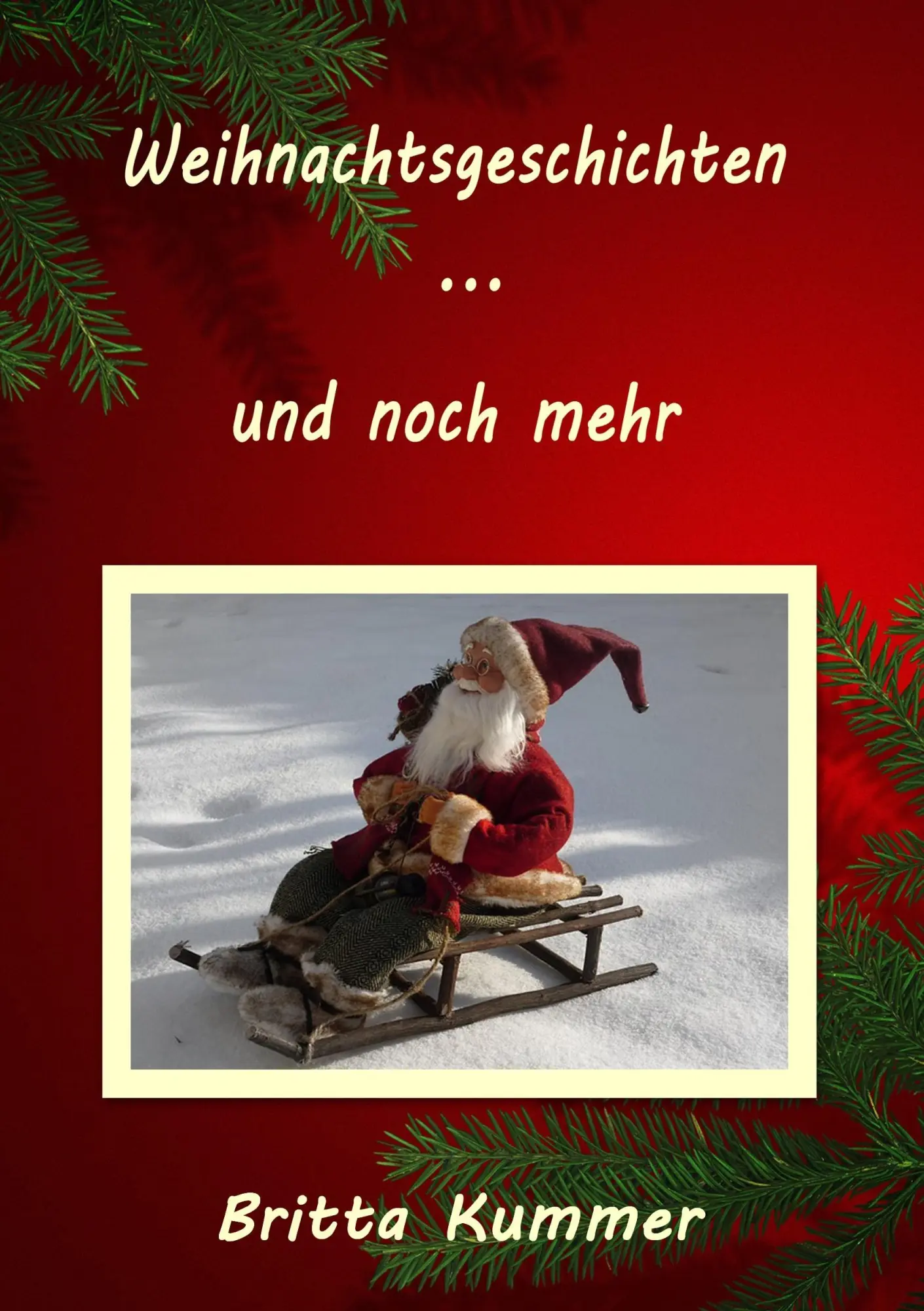 Cover: 9783738645538 | Weihnachtsgeschichten ... und noch mehr | Britta Kummer | Taschenbuch