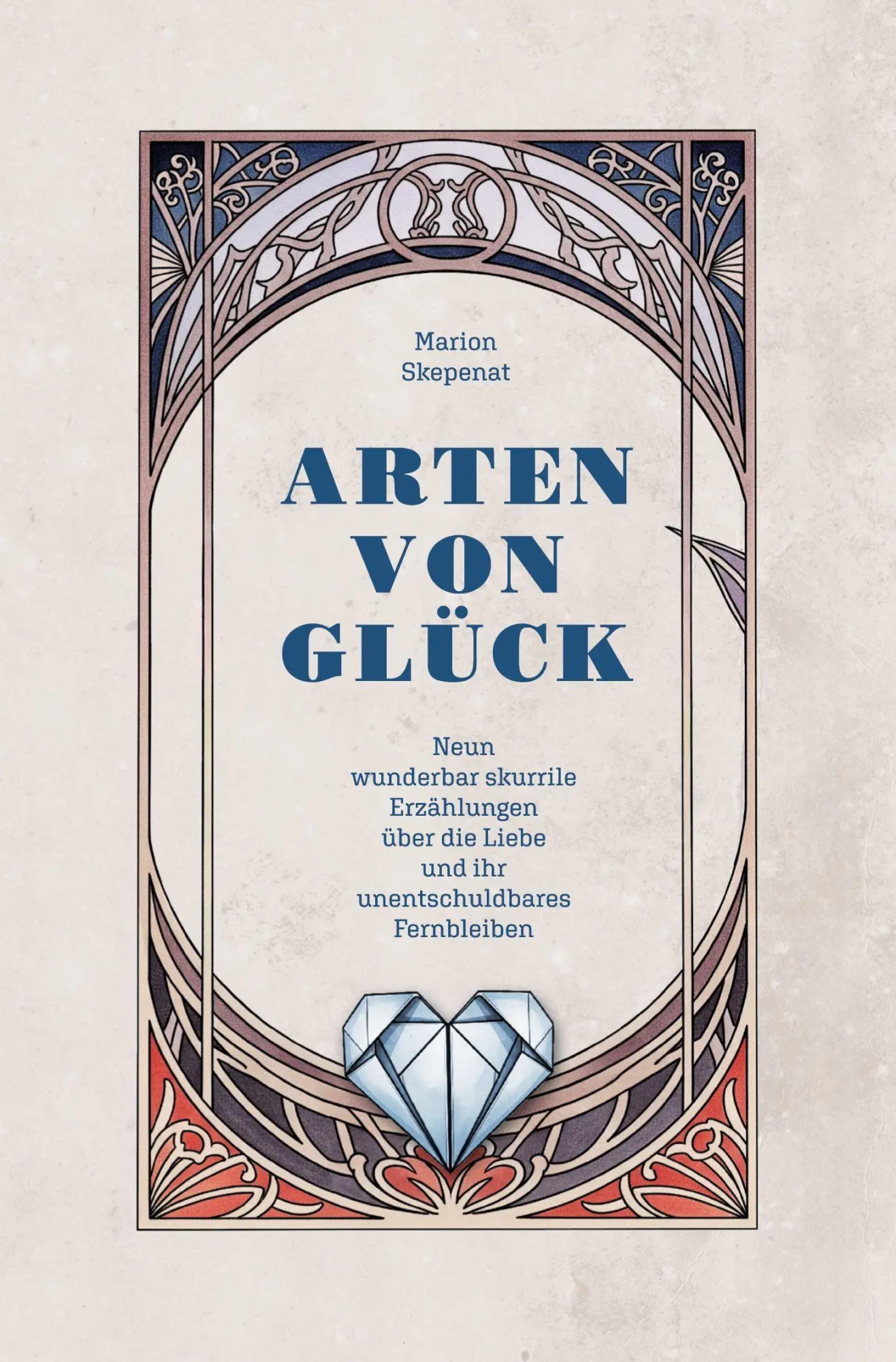 Cover: 9783819445538 | Arten von Glück | Marion Skepenat | Taschenbuch | 104 S. | Deutsch Cover: 9783819445538 | Arten von Glück | Marion Skepenat | Taschenbuch | 104 S. | Deutsch
