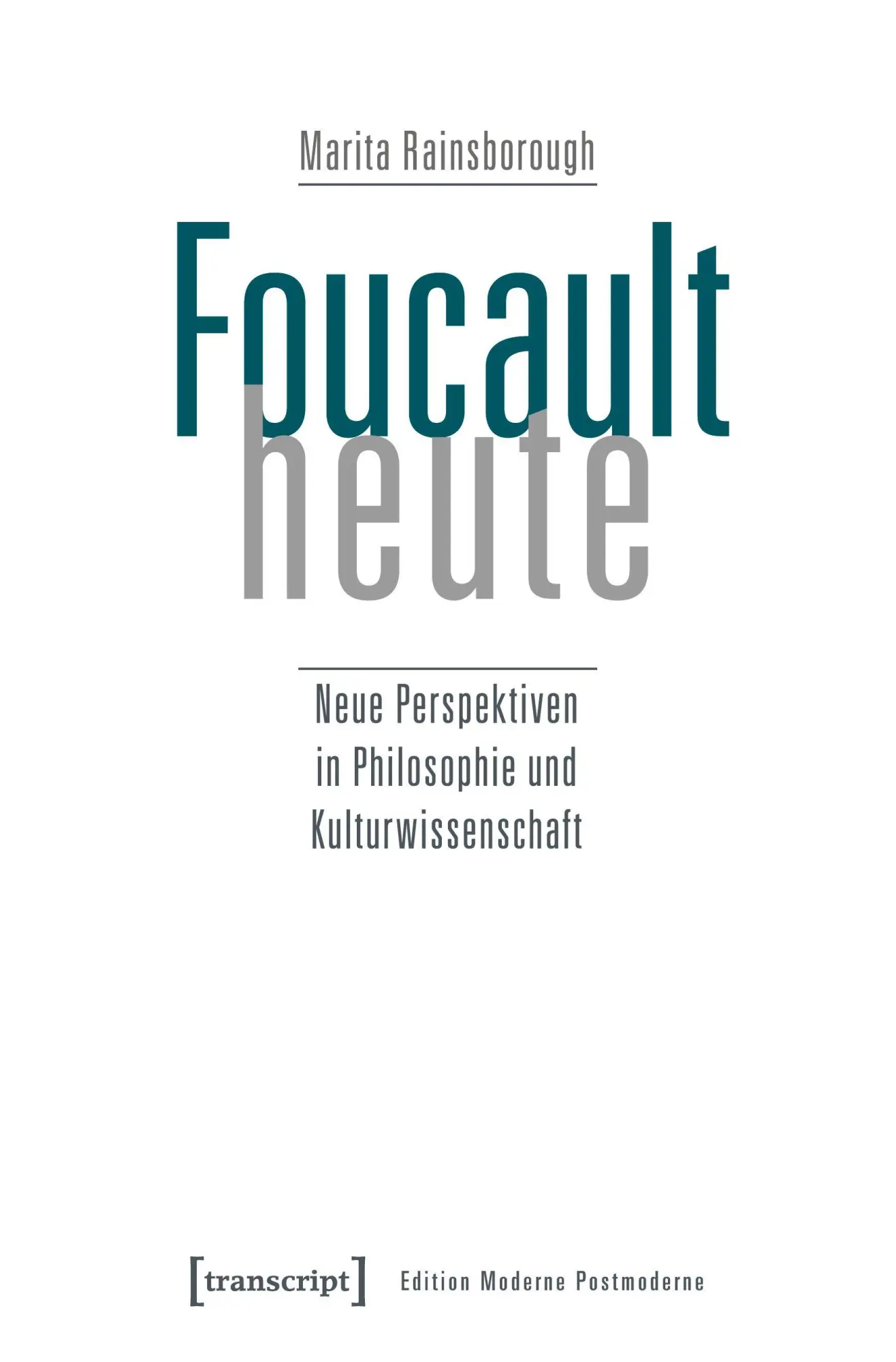 Cover: 9783837645538 | Foucault heute | Marita Rainsborough | Taschenbuch | 246 S. | Deutsch