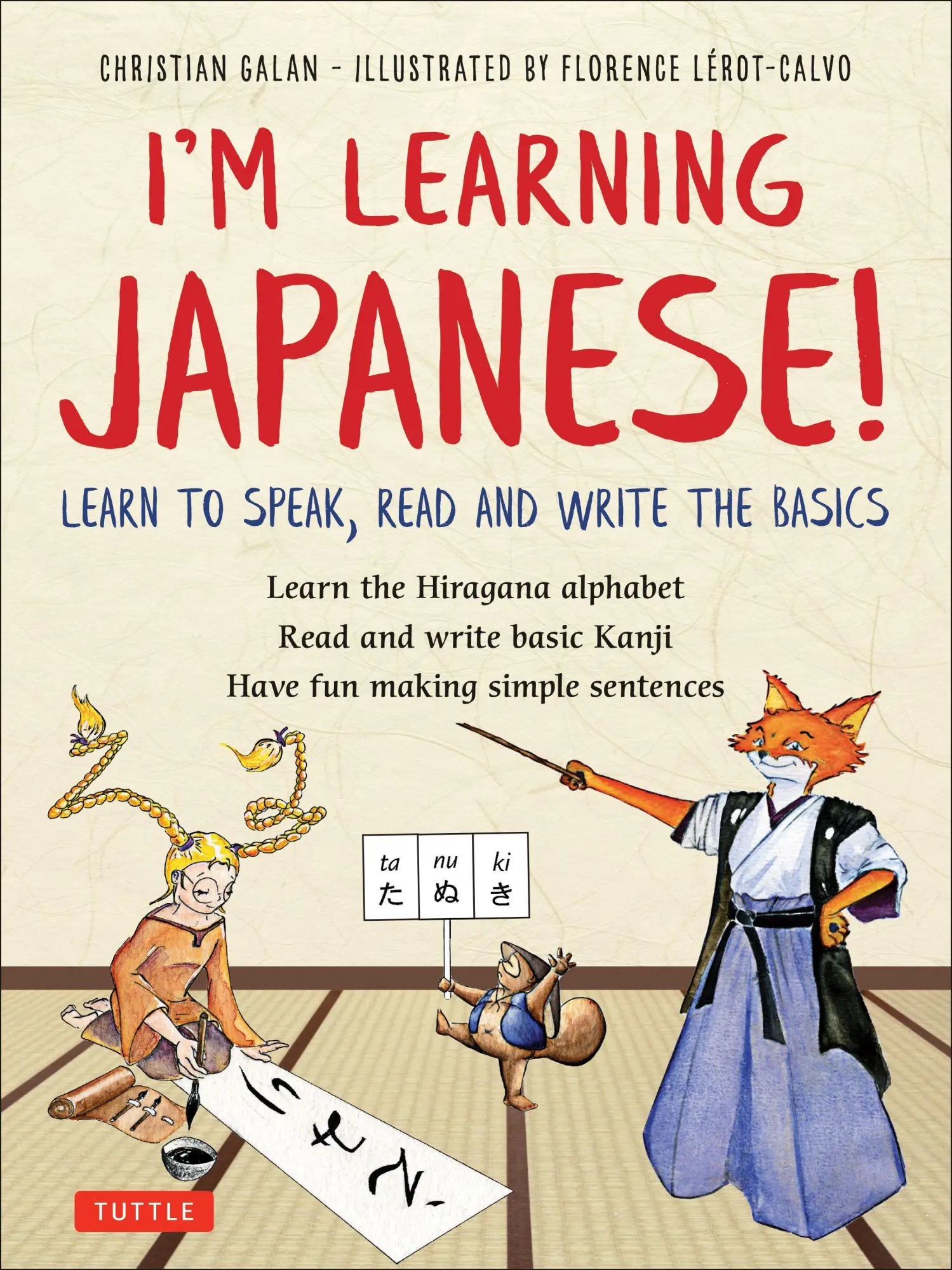Cover: 9784805315538 | I'm Learning Japanese!: Learn to Speak, Read and Write the Basics