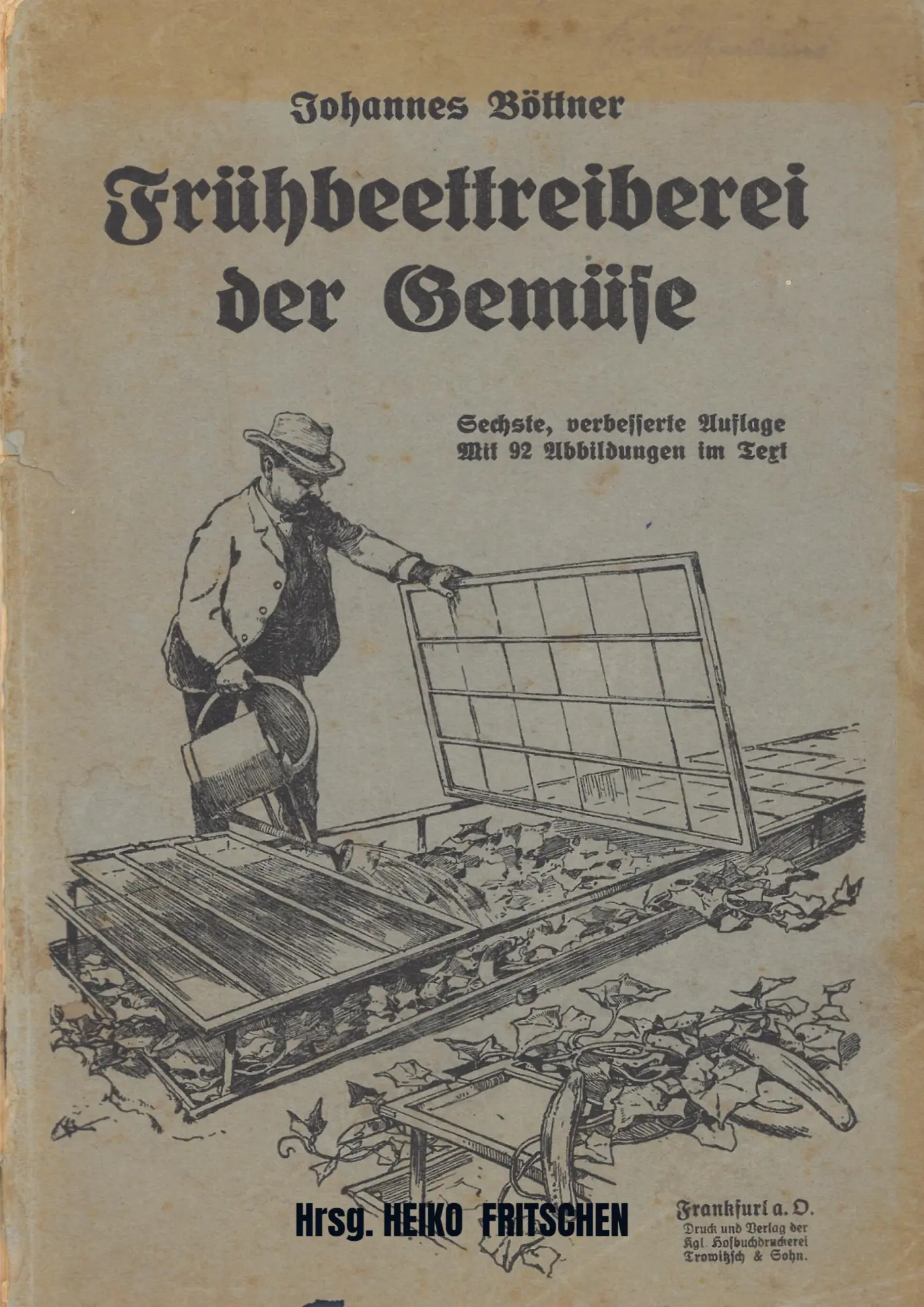 Cover: 9789403875538 | Frühbeettreiberei der Gemüse | von Johannes Böttner | Fritschen | Buch