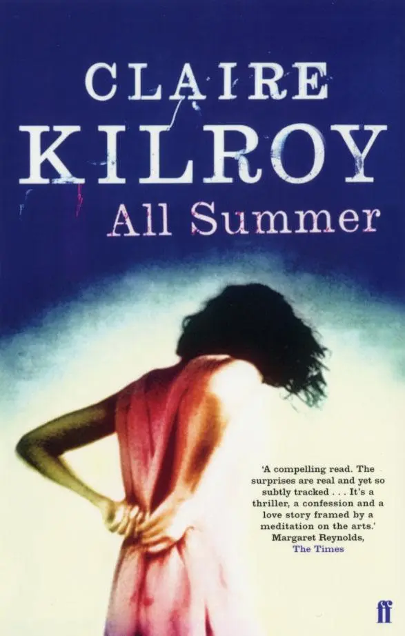 Cover: 9780571215638 | All Summer | Claire Kilroy | Taschenbuch | Kartoniert / Broschiert