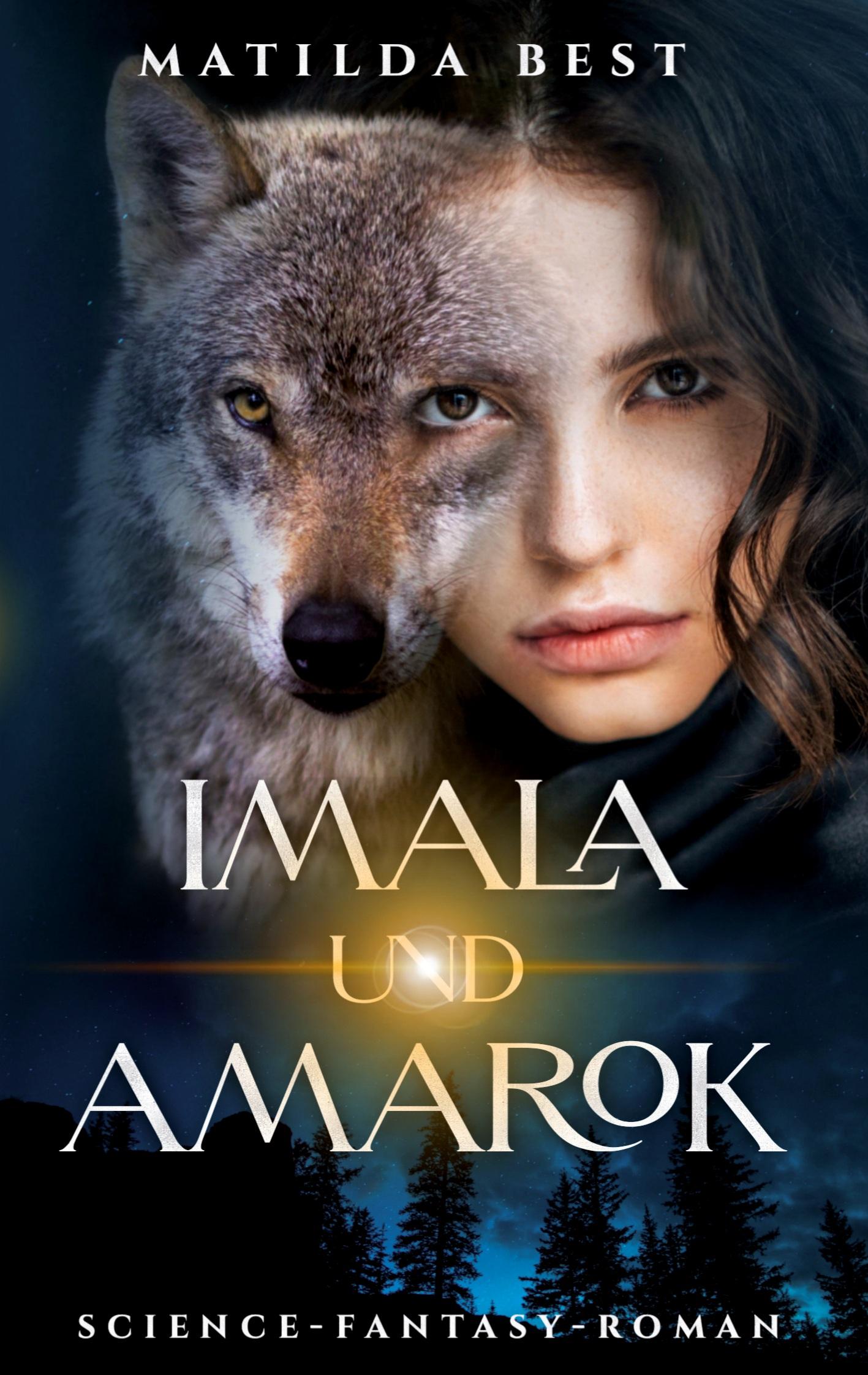 Cover: 9783347655638 | Imala und Amarok | Matilda Best | Taschenbuch | Paperback | 316 S.