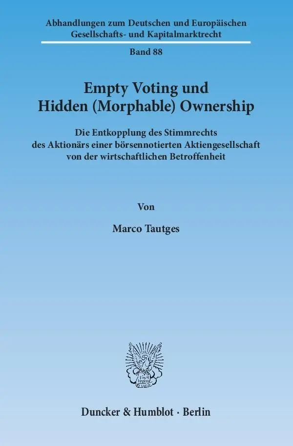 Cover: 9783428145638 | Empty Voting und Hidden (Morphable) Ownership. | Marco Tautges | Buch