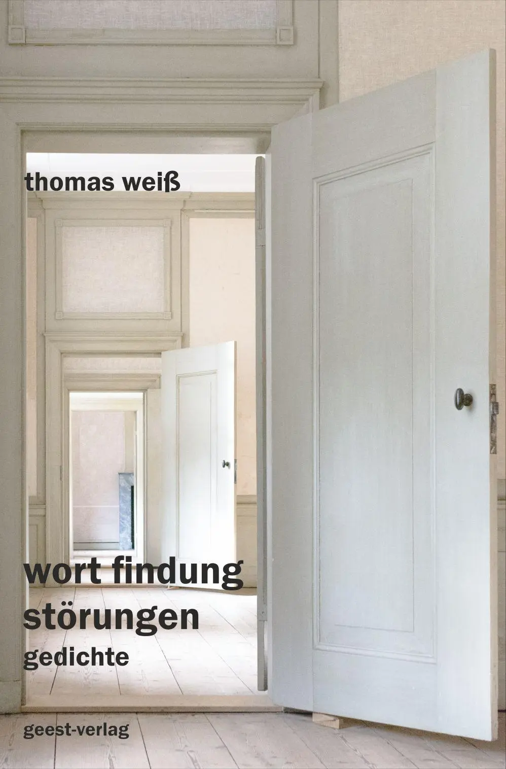 Cover: 9783690645638 | wort findung störungen | gedichte | Thomas Weiß | Taschenbuch | 120 S.