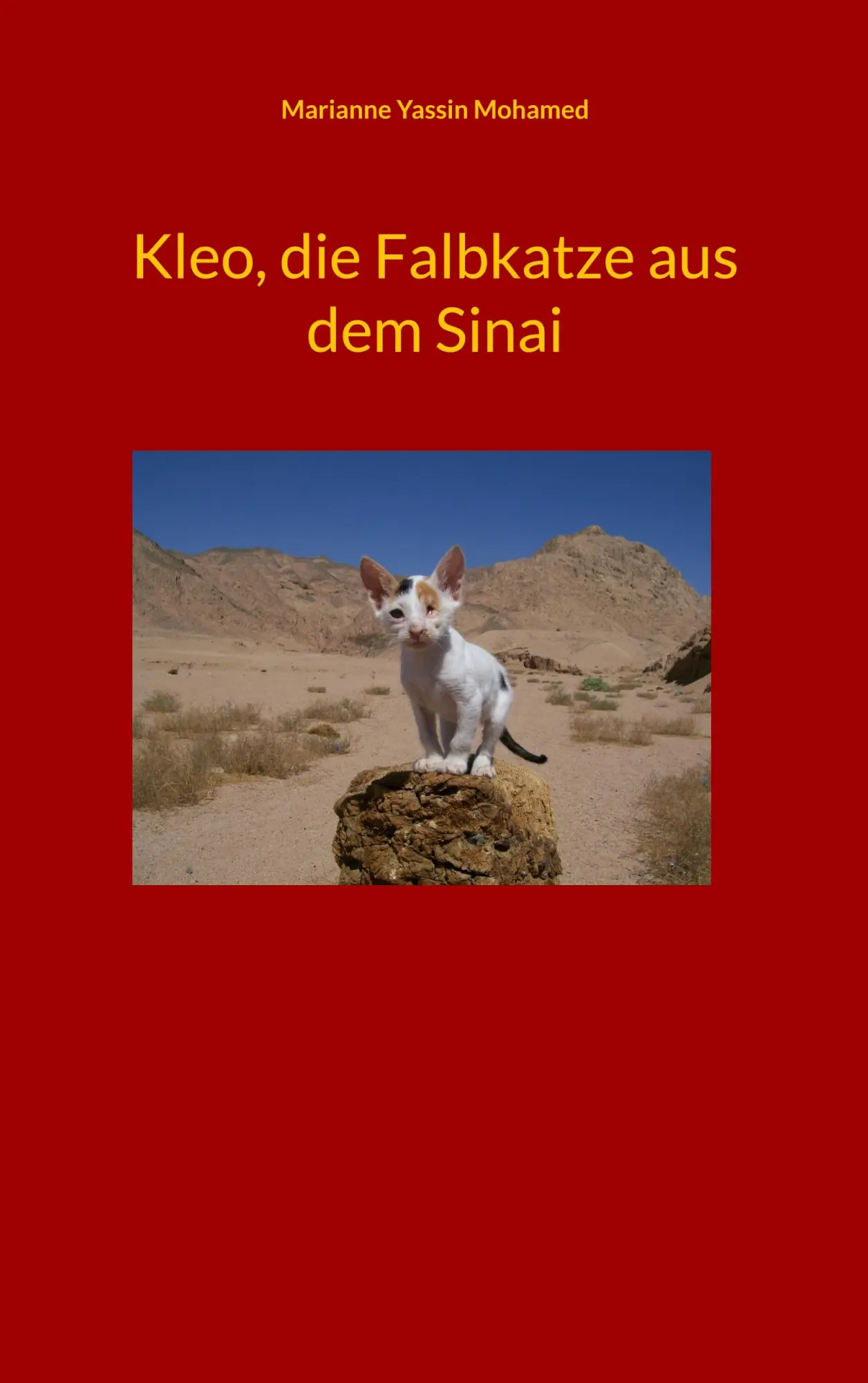 Cover: 9783758365638 | Kleo, die Falbkatze aus dem Sinai | Marianne Yassin Mohamed | Buch
