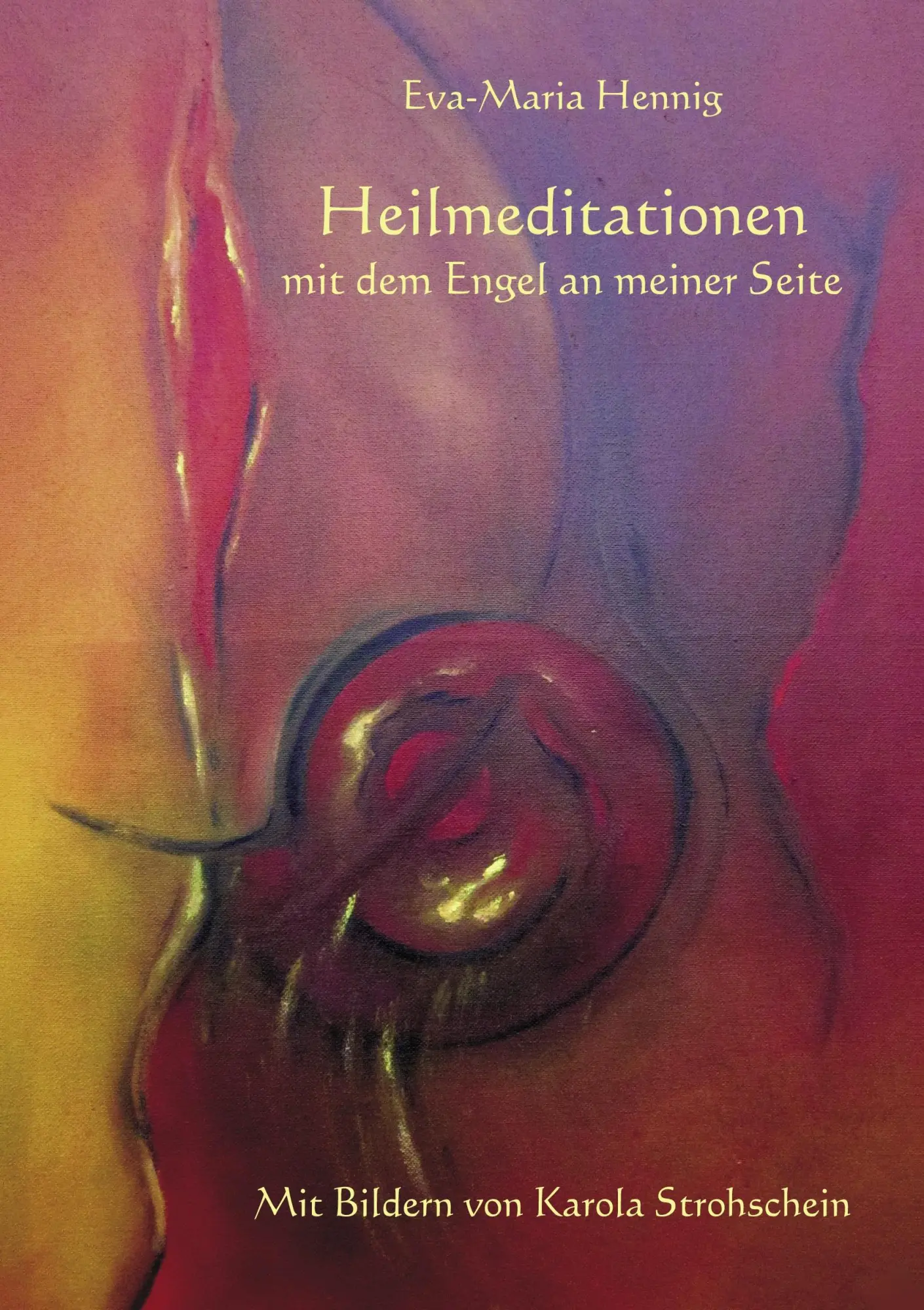 Cover: 9783842345638 | Heilmeditationen mit dem Engel an meiner Seite | Eva-Maria Hennig