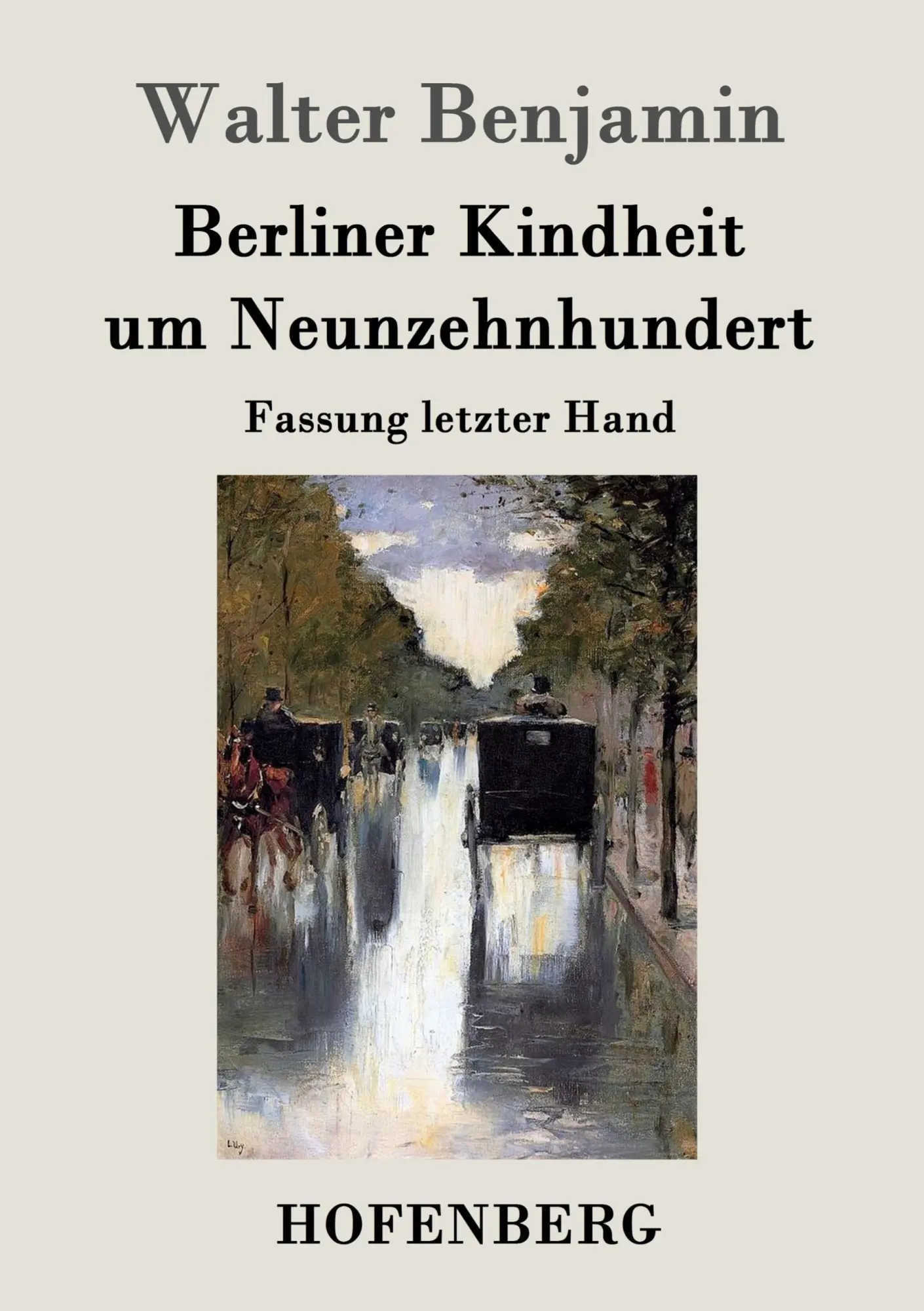 Cover: 9783843025638 | Berliner Kindheit um Neunzehnhundert | Fassung letzter Hand | Benjamin