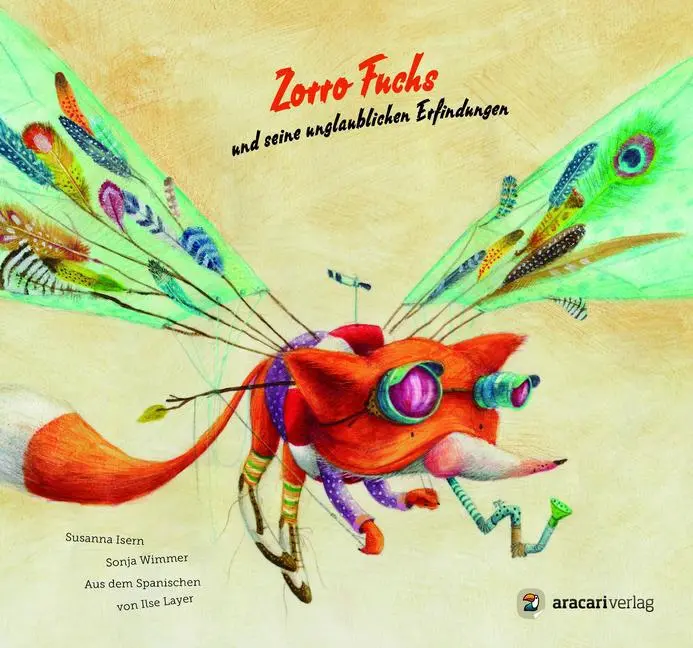 Cover: 9783905945638 | Zorro Fuchs und seine unglaublichen Erfindungen | Susanna Isern | Buch