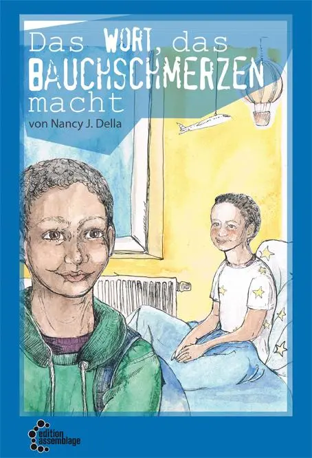 Cover: 9783942885638 | Das Wort das Bauchschmerzen macht | Nancy J. Della | Buch | 40 S.