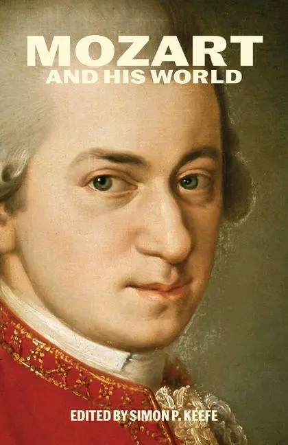 Cover: 9780226855738 | Mozart and His World | Simon P. Keefe | Taschenbuch | Englisch | 2026