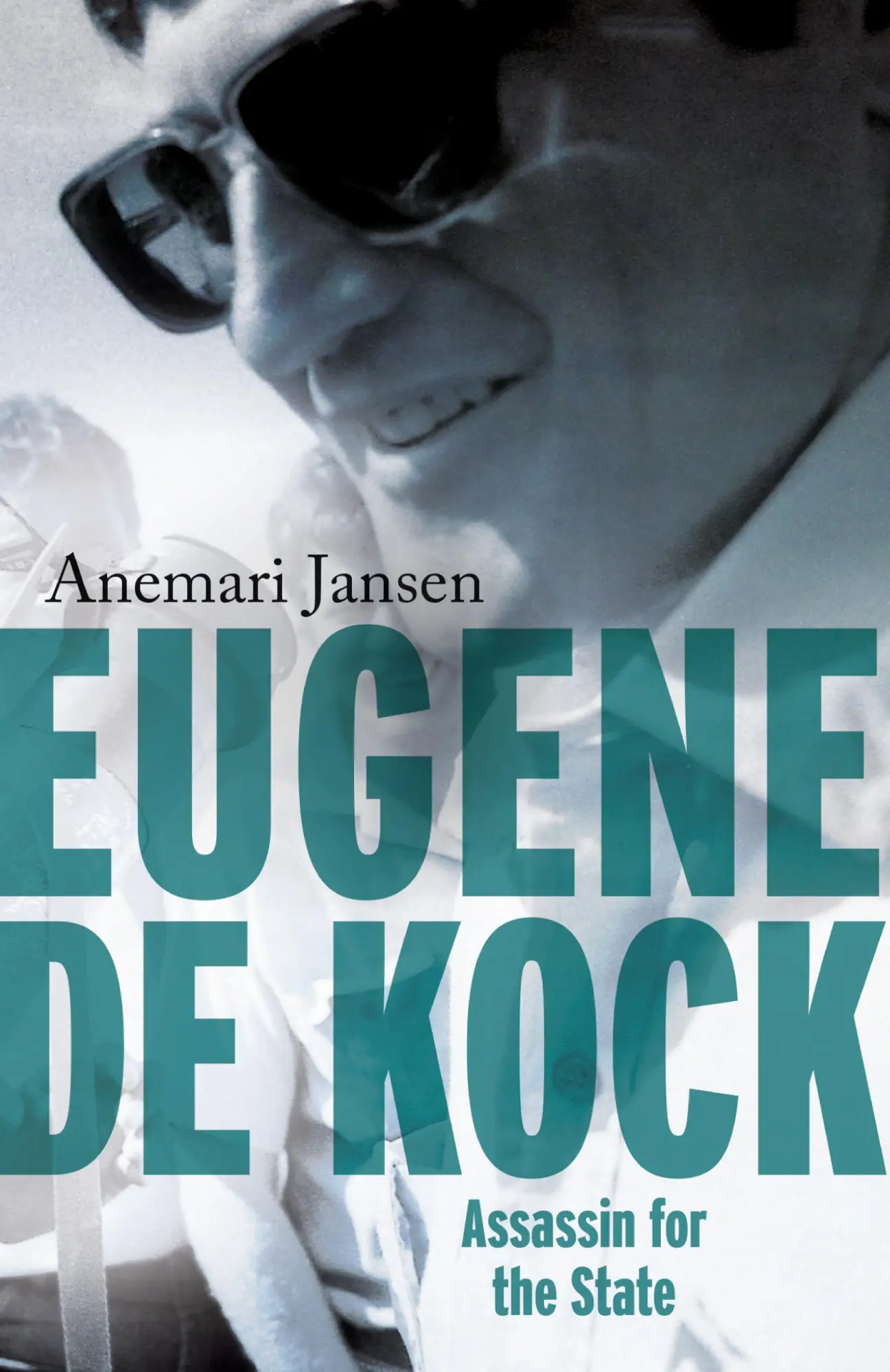 Cover: 9780624075738 | Eugene de Kock | Assassin for the State | Anemari Jansen | Taschenbuch