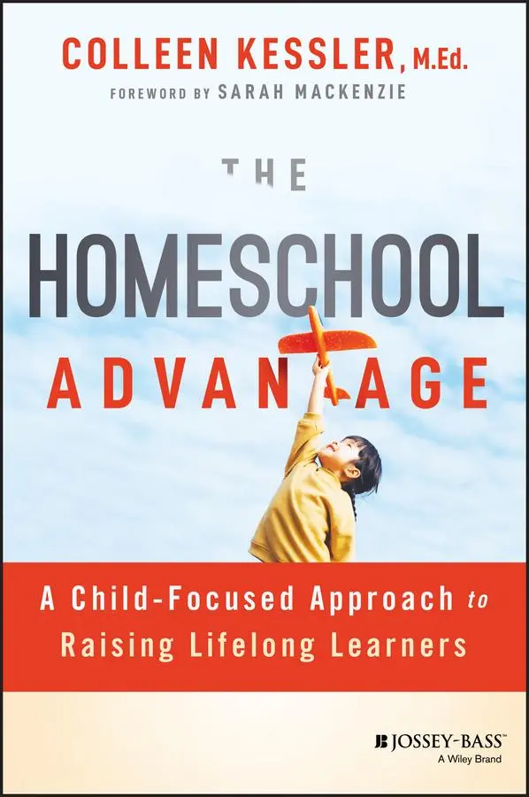 Cover: 9781394205738 | The Homeschool Advantage | Colleen Kessler | Taschenbuch | Englisch