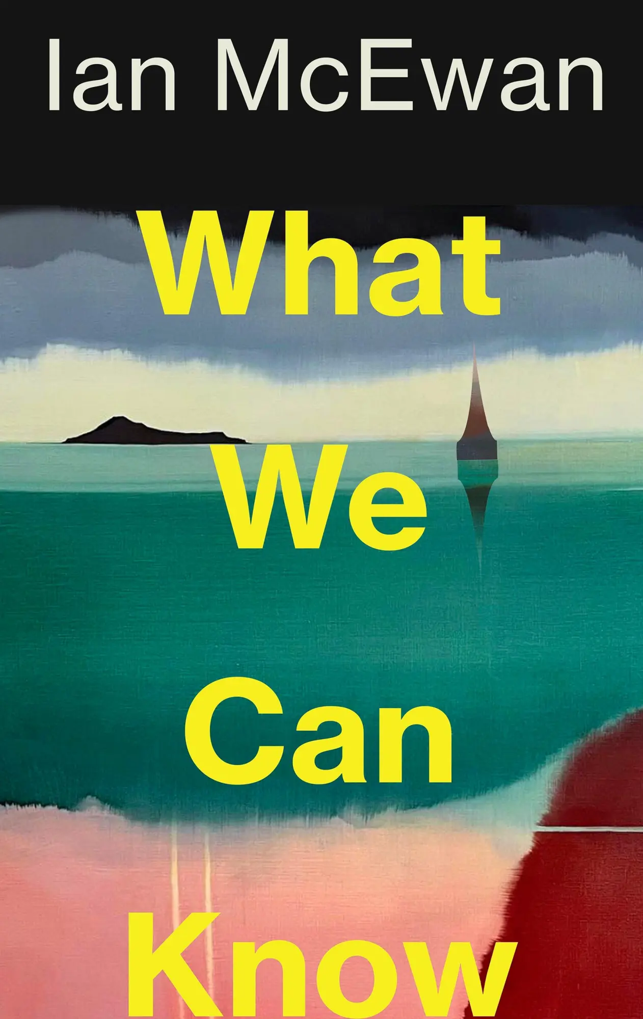 Cover: 9781787335738 | What We Can Know | Ian McEwan | Buch | Englisch | 2025