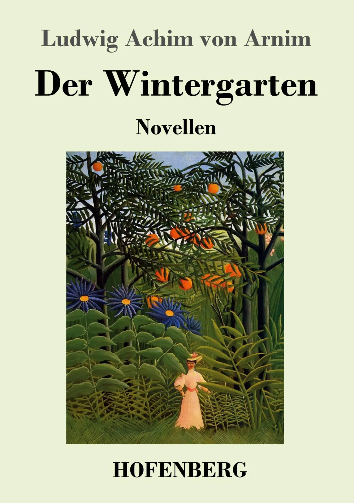 Cover: 9783743715738 | Der Wintergarten | Novellen | Ludwig Achim Von Arnim | Taschenbuch