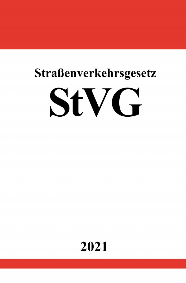 Cover: 9783754915738 | Straßenverkehrsgesetz (StVG) | DE | Ronny Studier | Taschenbuch | 2021