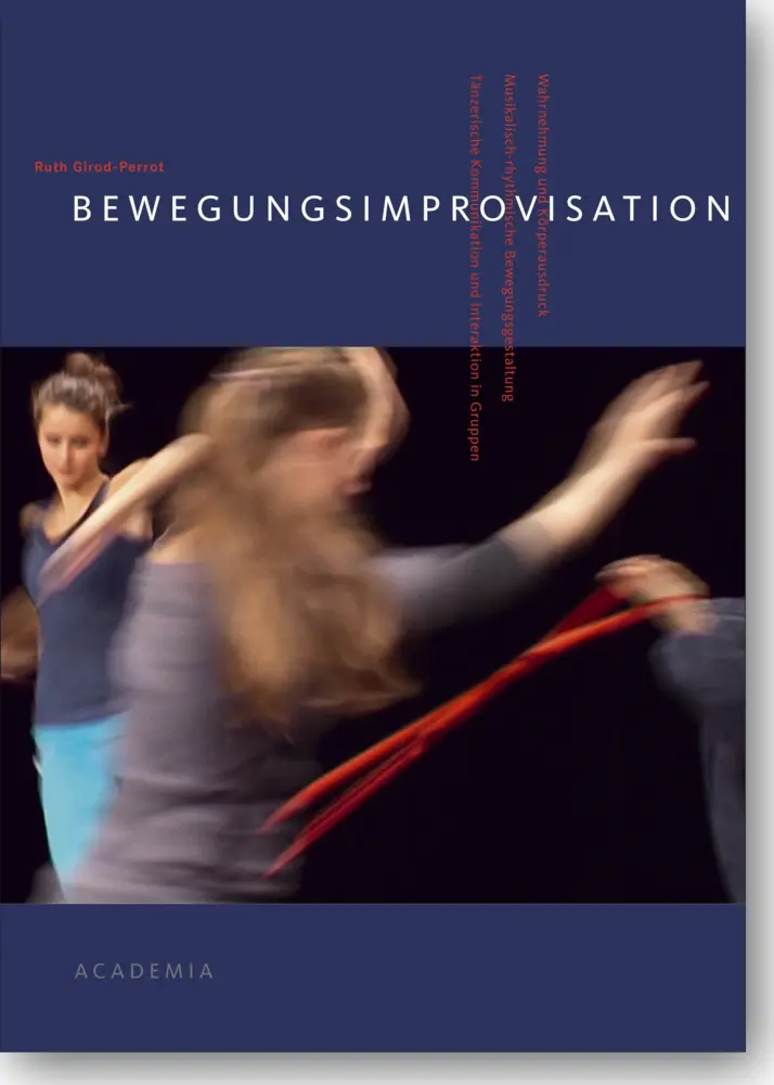 Cover: 9783896655738 | Bewegungsimprovisation | Ruth Girod-Perrot | Taschenbuch | 208 S.