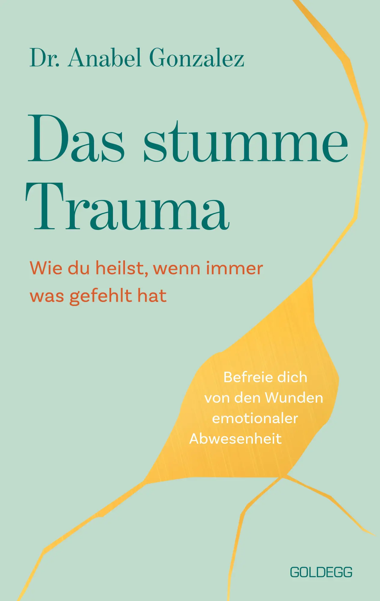 Cover: 9783990605738 | Das stumme Trauma | Anabel Gonzalez | Buch | 272 S. | Deutsch | 2026
