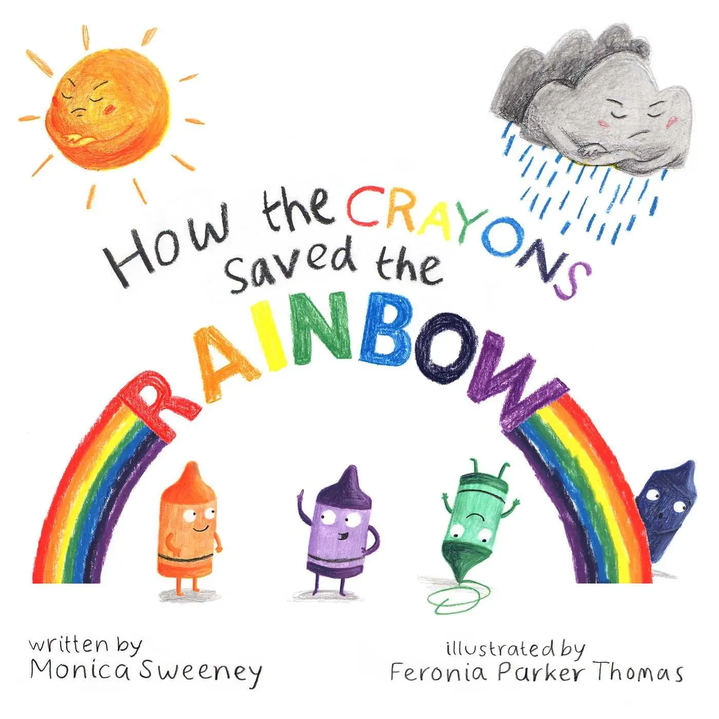 Cover: 9781510705838 | How the Crayons Saved the Rainbow | Monica Sweeney | Buch | Gebunden
