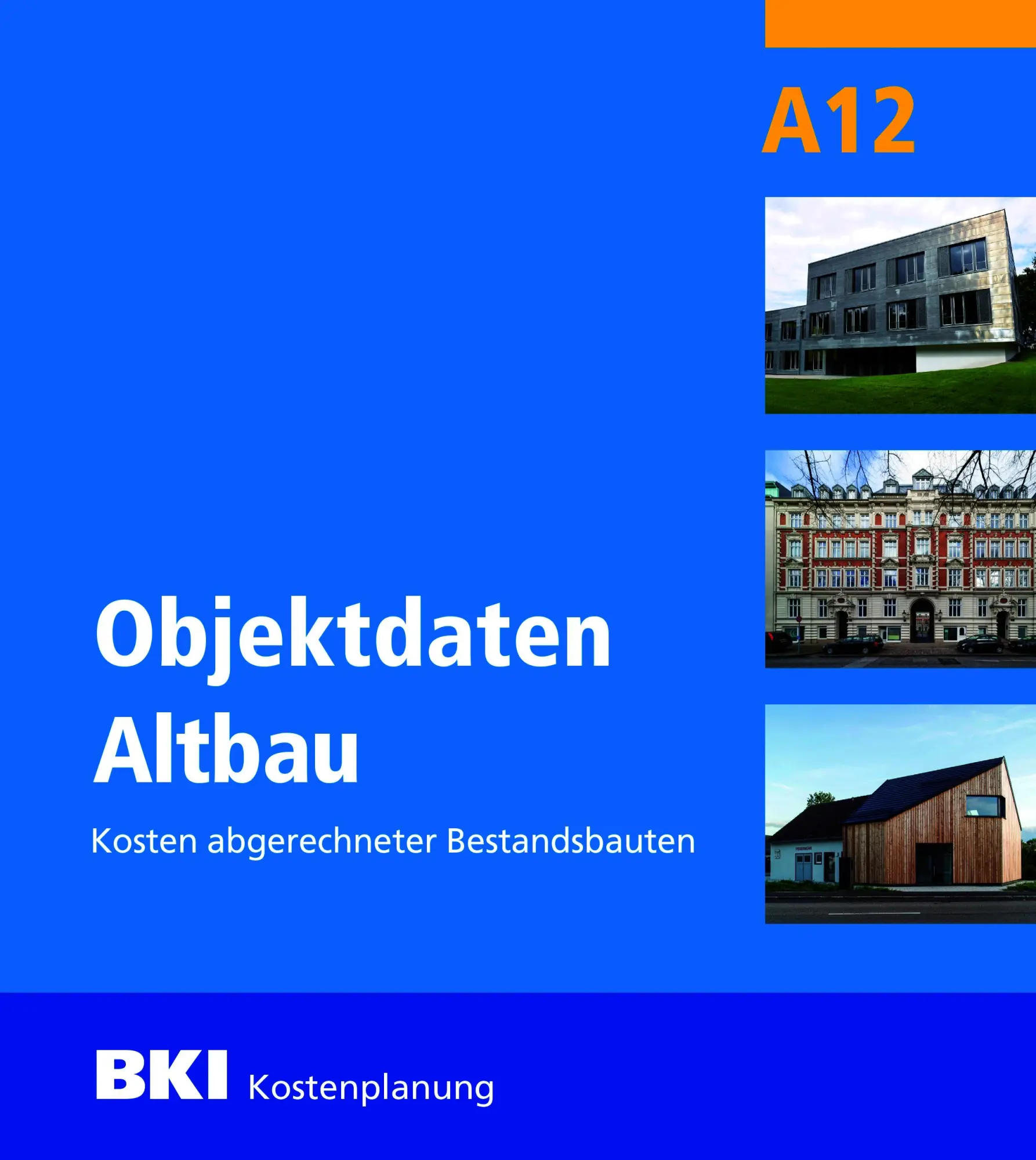 Cover: 9783481045838 | BKI Objektdaten Altbau A12 | Kosten abgerechneter Bestandsbauten