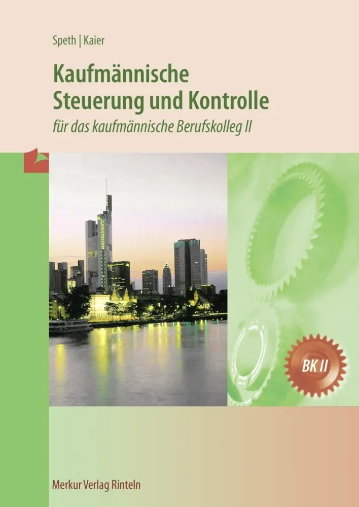 Cover: 9783812005838 | Kaufmännische Steuerung und Kontrolle für das kaufmännische...