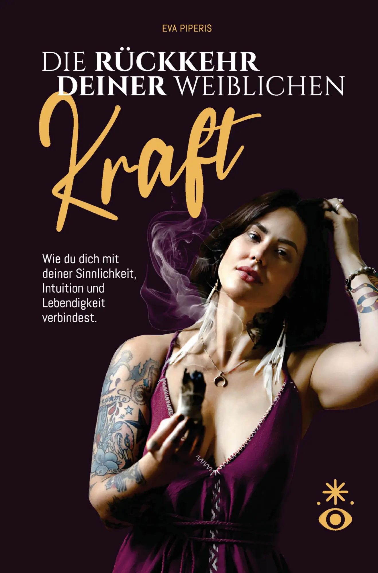 Cover: 9789403915838 | Die Rückkehr deiner weiblichen Kraft | Eva Piperis | Taschenbuch