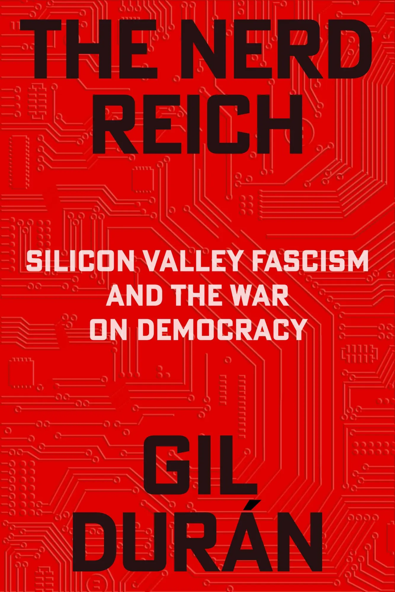 Cover: 9781398555938 | The Nerd Reich | Silicon Valley Fascism and the War on Democracy