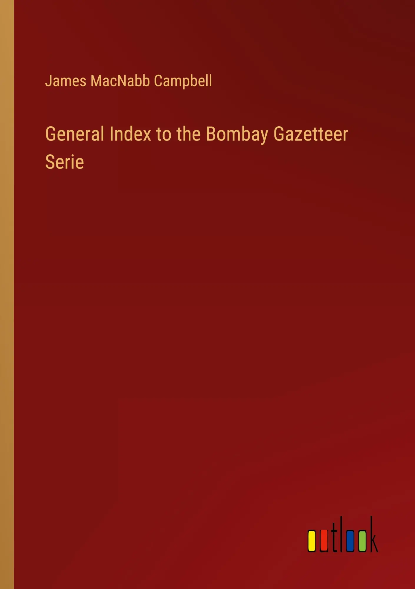General Index to the Bombay Gazetteer Serie