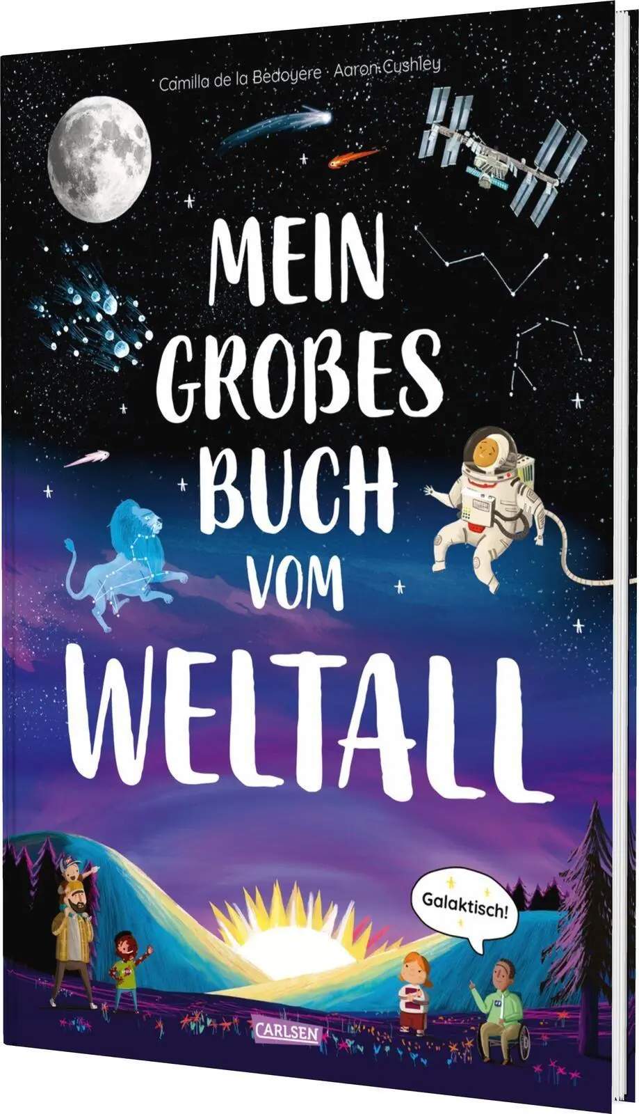 Cover: 9783551255938 | Mein großes Buch vom Weltall | Galaktisch! | Camilla De La Bedoyere