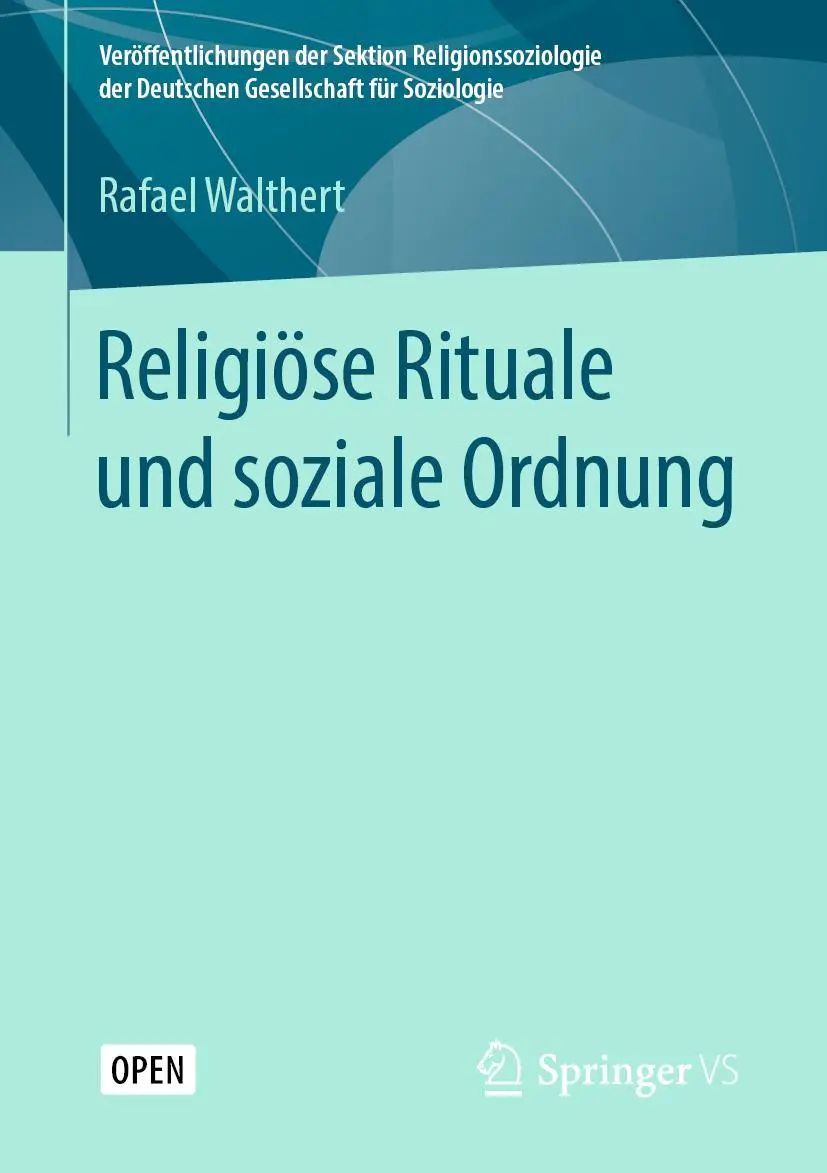 Cover: 9783658275938 | Religiöse Rituale und soziale Ordnung | Rafael Walthert | Taschenbuch