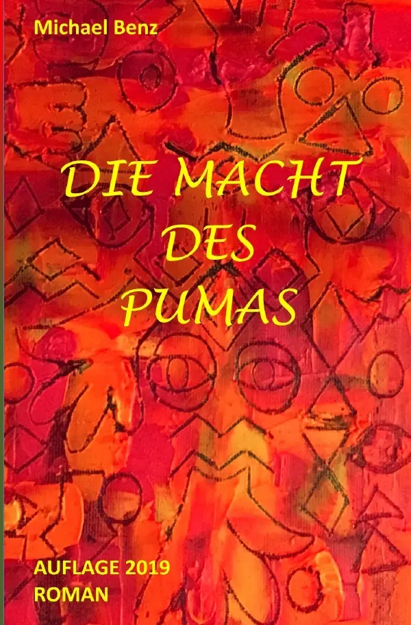 Cover: 9783750245938 | Die Macht des Pumas | Michael Benz | Taschenbuch | 304 S. | Deutsch
