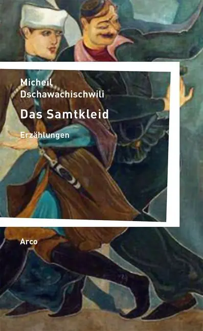 Cover: 9783938375938 | Das Samtkleid | Micheil Dschawachischwili | Taschenbuch | 248 S.