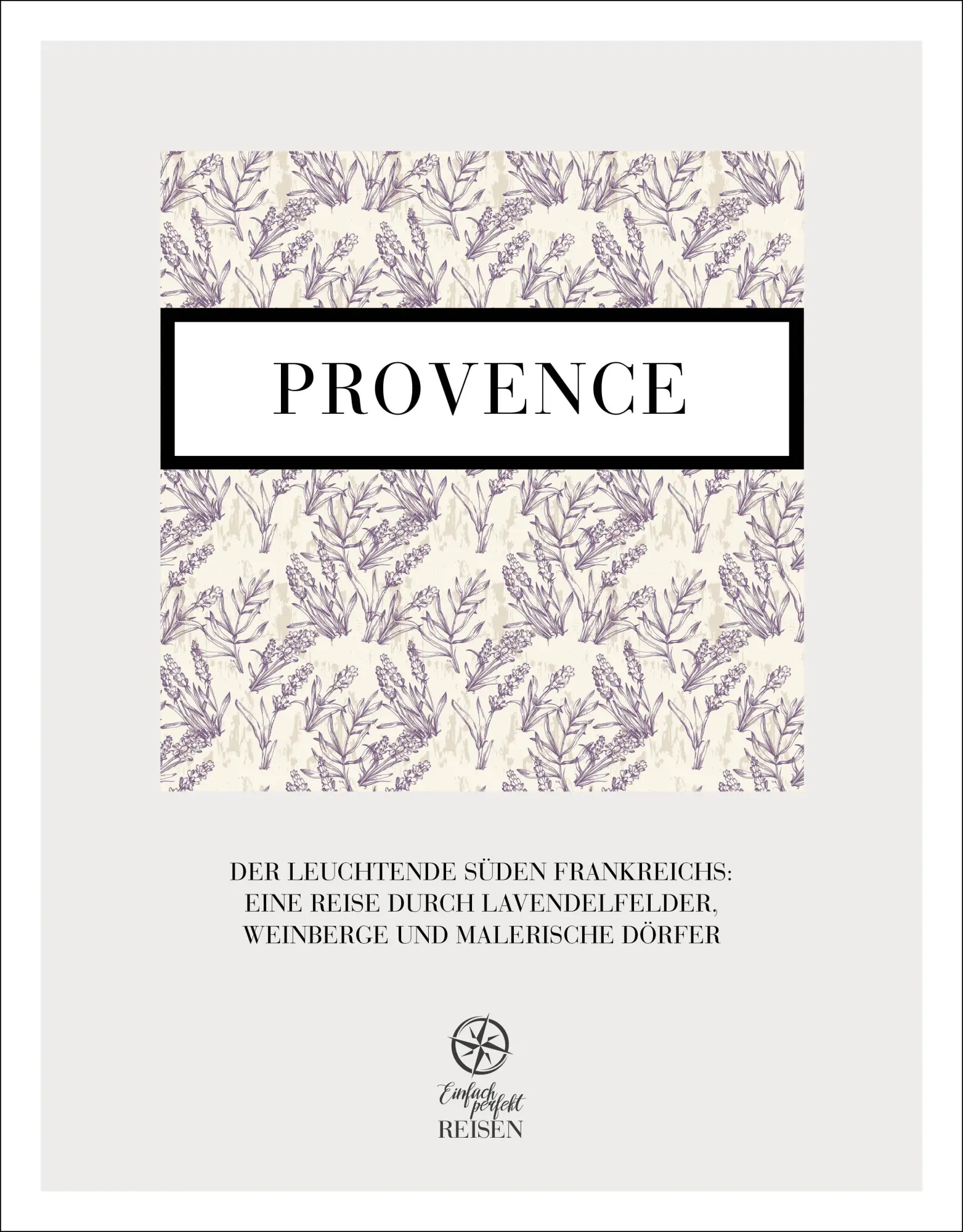 Cover: 9783950535938 | Provence - der leuchtende Süden | Martin Büchele (u. a.) | Buch | 2025