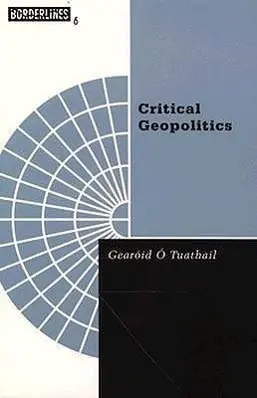 Cover: 9780816626038 | Critical Geopolitics | The Politics of Writing Global Space | Buch