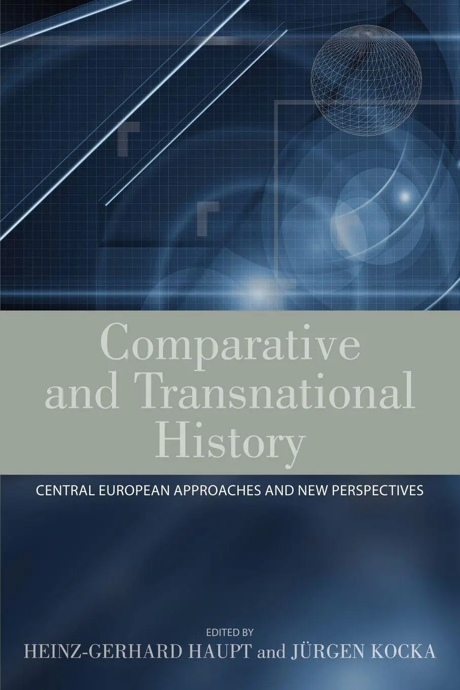 Cover: 9780857456038 | Comparative and Transnational History | Heinz-Gerhard Haupt (u. a.)