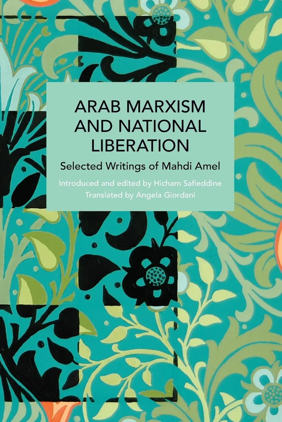 Cover: 9781642596038 | Arab Marxism and National Liberation | Selected Writings of Mahdi Amel