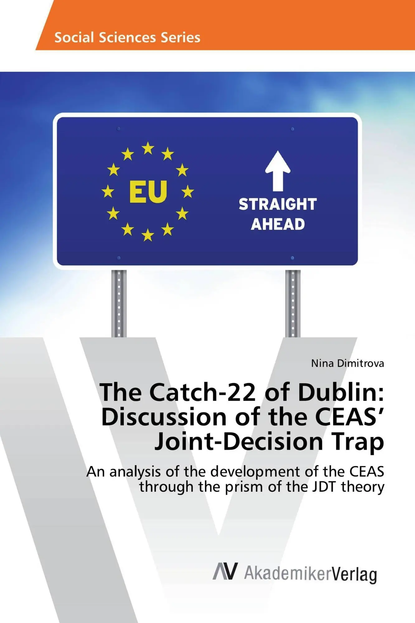 Cover: 9783330516038 | The Catch-22 of Dublin: Discussion of the CEAS' Joint-Decision Trap
