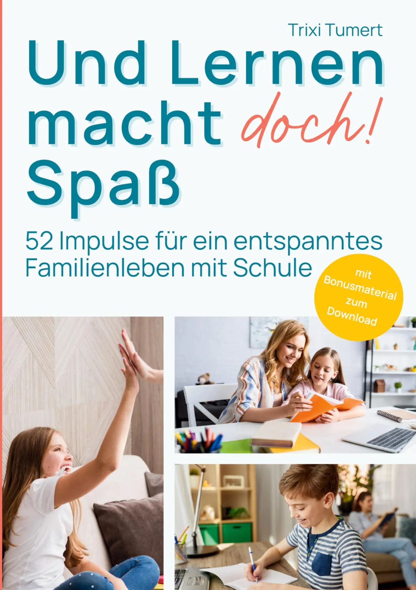Cover: 9783384456038 | Und Lernen macht doch! Spaß | Trixi Tumert | Taschenbuch | 148 S.