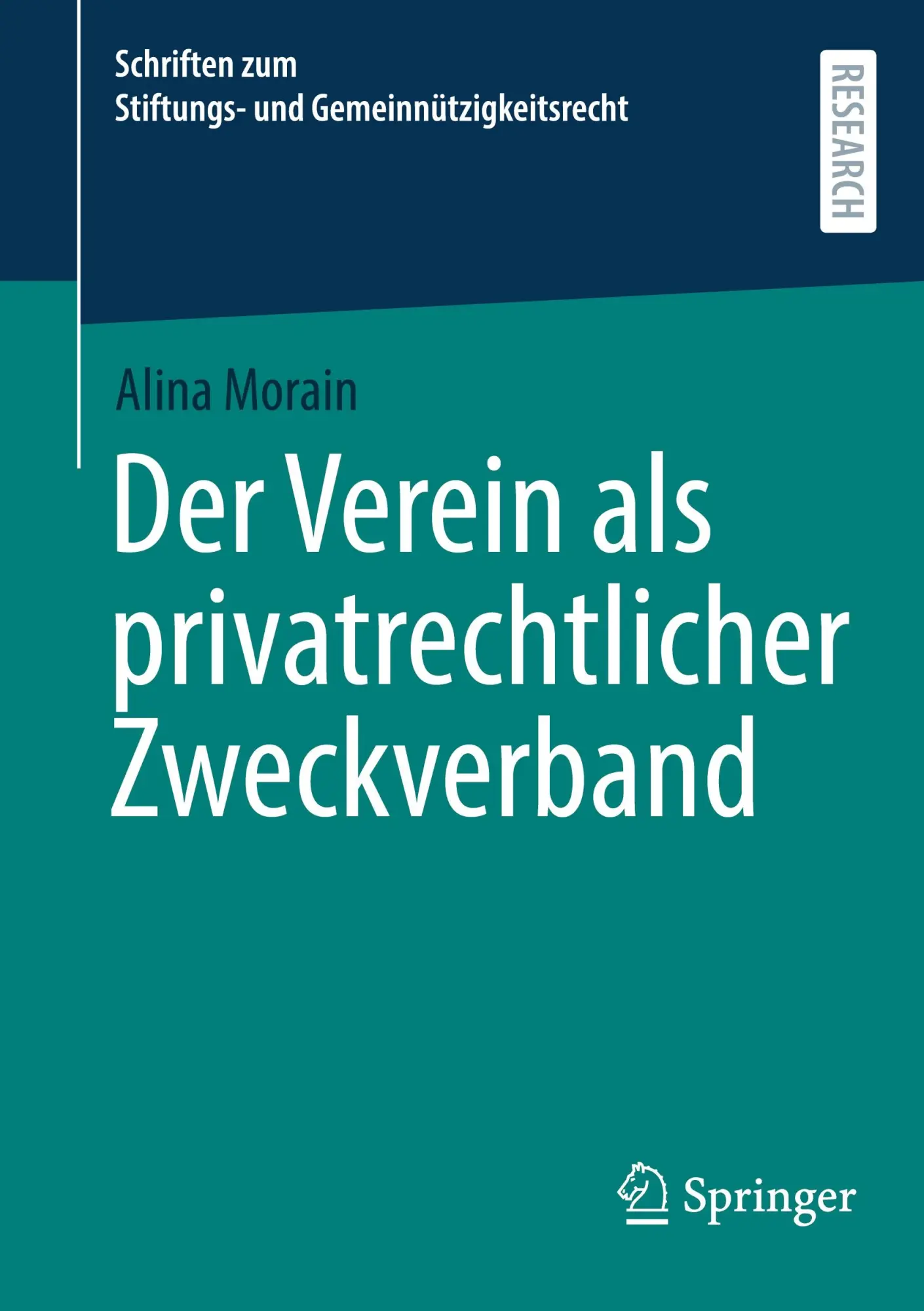 Cover: 9783658476038 | Der Verein als privatrechtlicher Zweckverband | Alina Morain | Buch