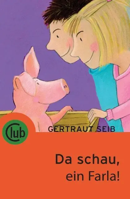 Cover: 9783851976038 | Da schau, ein Farla! | Gertraut Seib | Taschenbuch | Deutsch | 2009