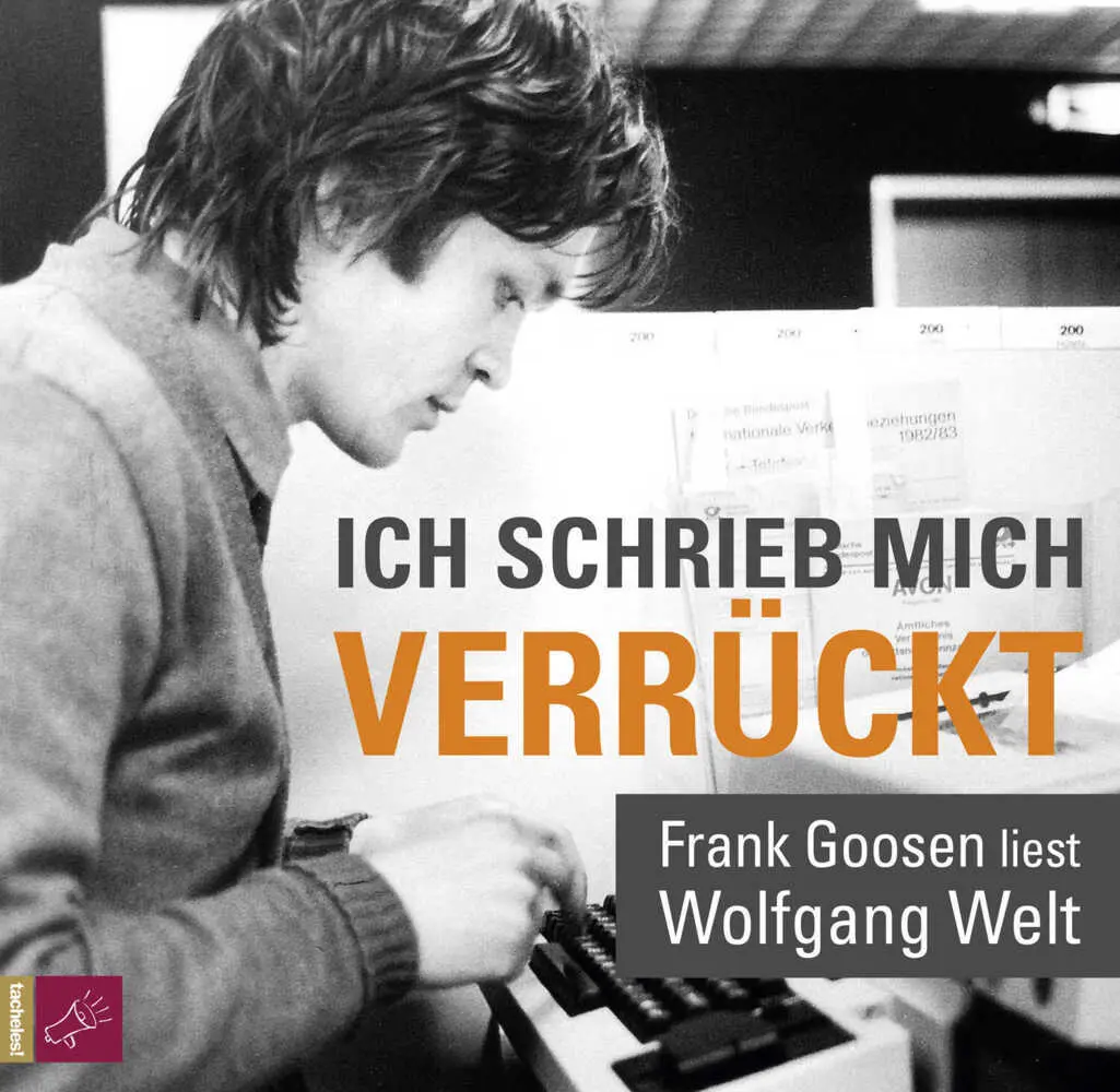 Cover: 9783864846038 | Ich schrieb mich verrückt, 1 Audio-CD | Wolfgang Welt | Audio-CD
