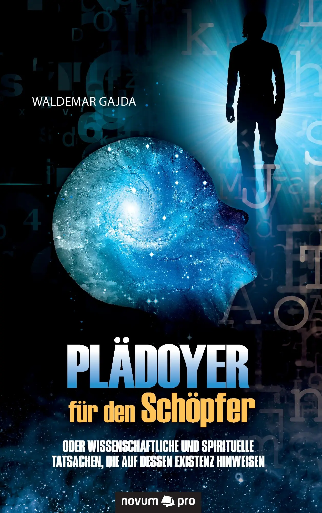 Cover: 9783990266038 | Plädoyer für den Schöpfer | Waldemar Gajda | Taschenbuch | 252 S.