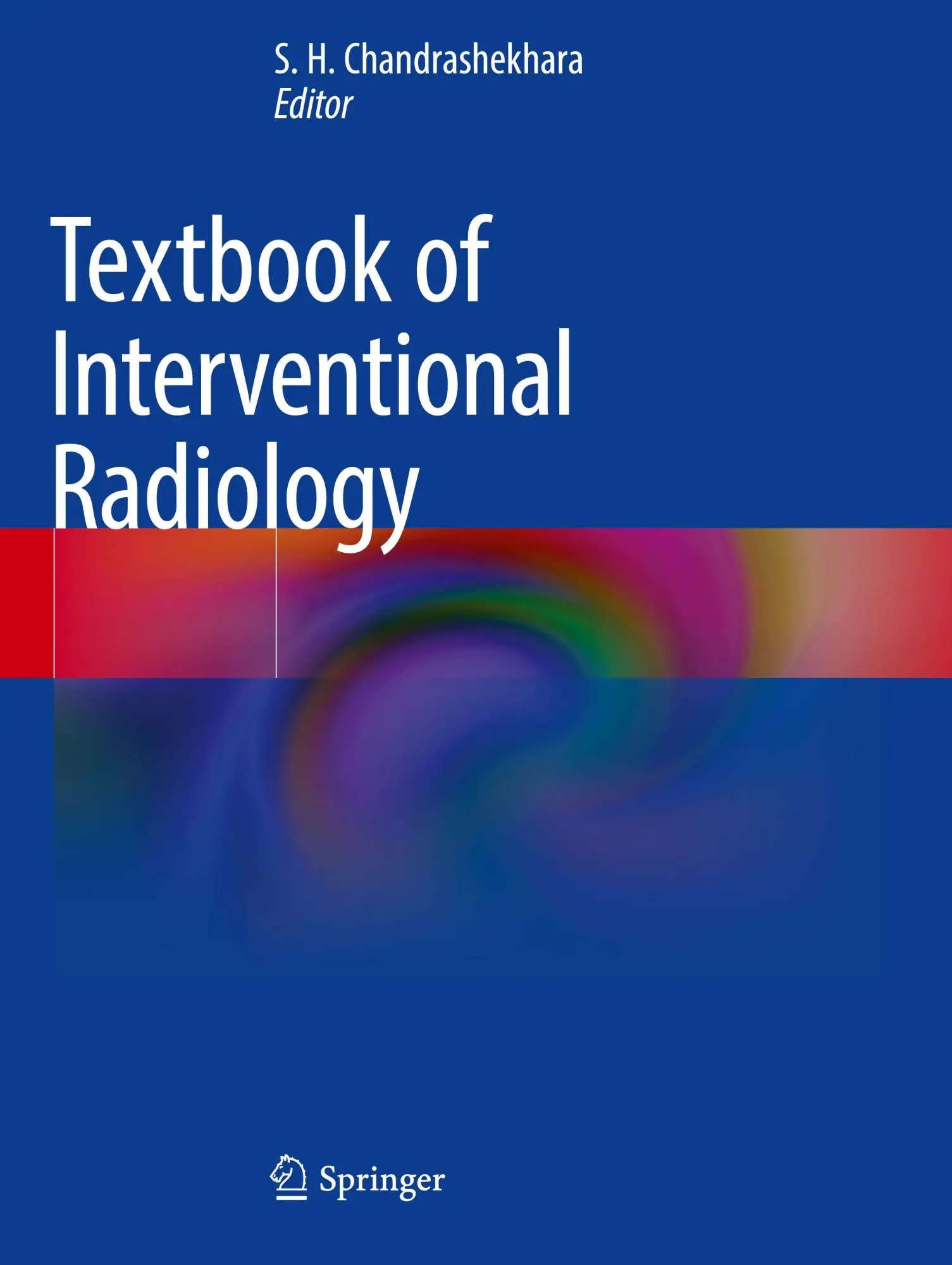 Cover: 9789819796038 | Textbook of Interventional Radiology | S. H. Chandrashekhara | Buch